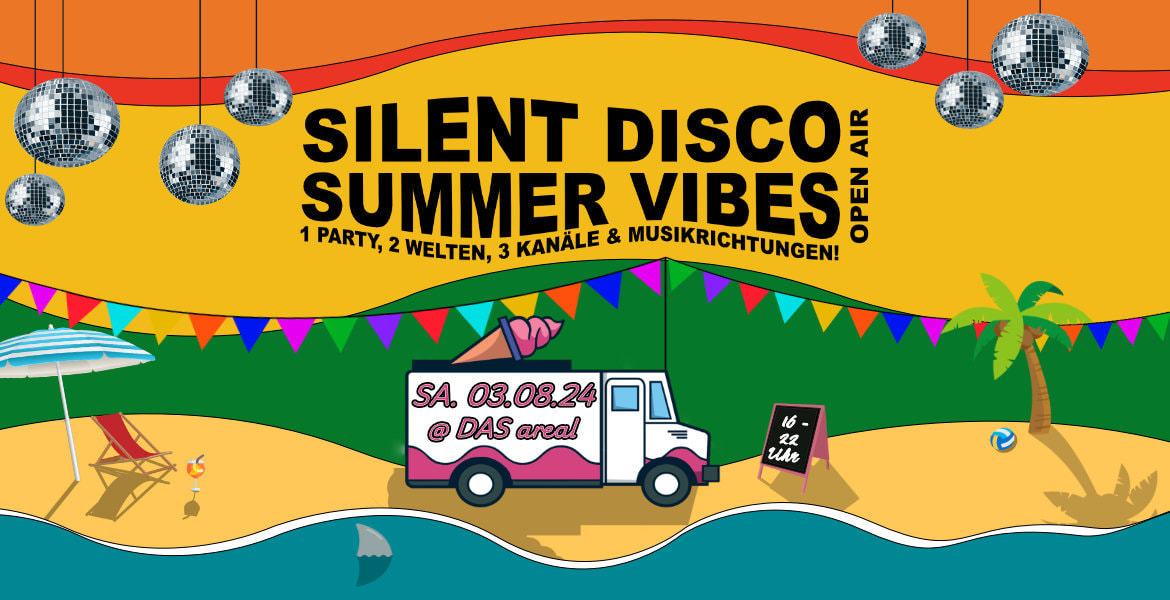 Tickets Silent Disco Stuttgart – SUMMER VIBES @ Das Areal Stuttgart, 03.08.2024,  in Stuttgart 